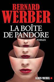 BERNARD WERBER - LA BOÎTE DE PANDORE